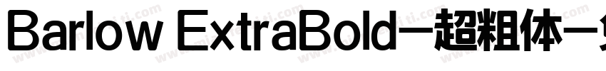 Barlow ExtraBold-超粗体字体转换